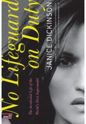 No Lifeguard on Duty · The Accidental Life of the World's First Supermodel