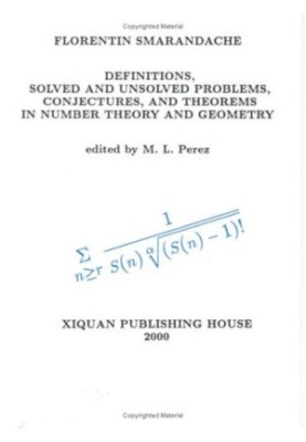 Definitions, theorems, solved and unsolved problems in number theory and geometry