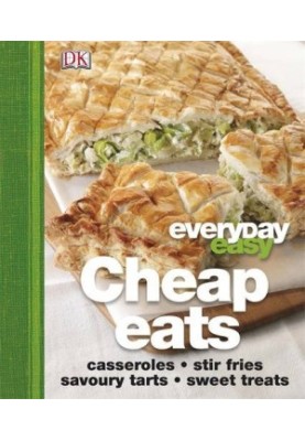 Cheap eats: Everyday Easy Casseroles, stir-fries, savoury tarts, sweet treats