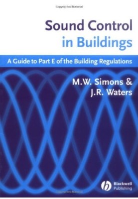 Sound Control in Buildings A Guide to of the Building Regulations