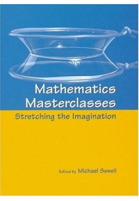 Mathematics Masterclasses - Stretching the Imagination