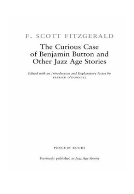 The Curious Case of Benjamin Button and Other Jazz Age Stories