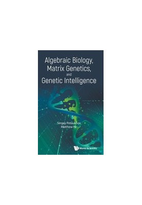 Algebraic Biology, Matrix Genetics, and Genetic Intelligence
