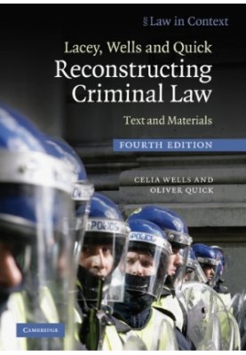 Lacey, Wells and Quick Reconstructing Criminal Law: Text and Materials (Law in Context)