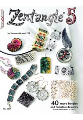 Zentangle 5: 40 More Tangles and Fabulous Jewelry