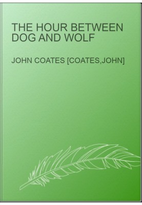The Hour Between Dog and Wolf