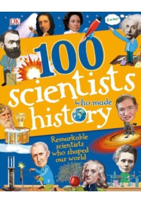 DK- 100 Scientists Who Made History