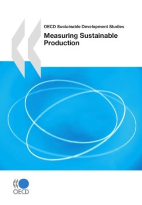 OECD Sustainable Development Studies Measuring Sustainable Production.