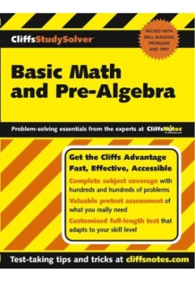 Basic Math and Pre-Algebra (Cliffs Study Solver)