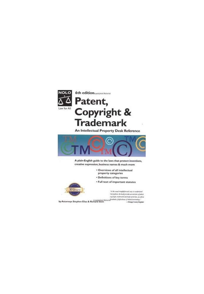 Patent, Copyright & Trademark: An Intellectual Property Desk Reference