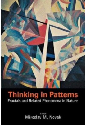 Thinking in Patterns: Fractals and Related Phenomena in Nature