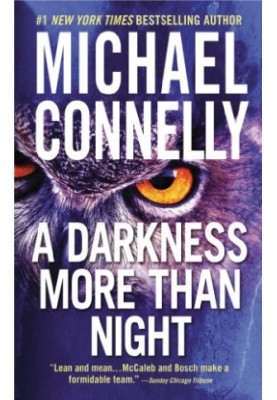 A Darkness More Than Night (Harry Bosch, 07 Harry Bosch Universe, 10)