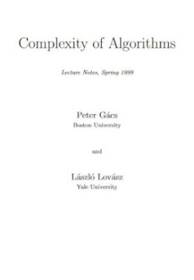 Complexity of Algorithms: Lecture Notes, Spring 1999