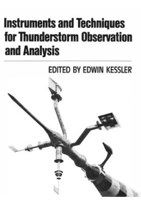 Instruments and Techniques for Thunderstorm Observation and Analysis