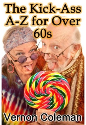 The Kick-Ass A-Z for Over 60s