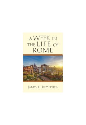A Week in the Life of Rome