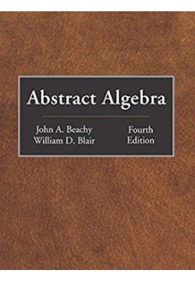 Abstract Algebra: Fourth Edition