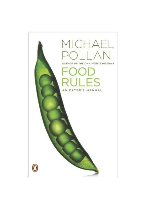 Food Rules: An Eater's Manual