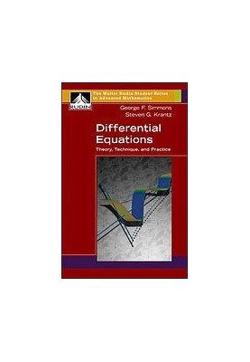 Differential equations: Theory, Technique, and Practice