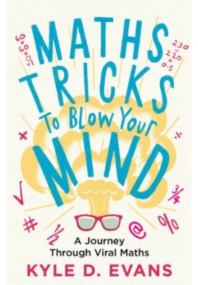 Maths Tricks to Blow Your Mind