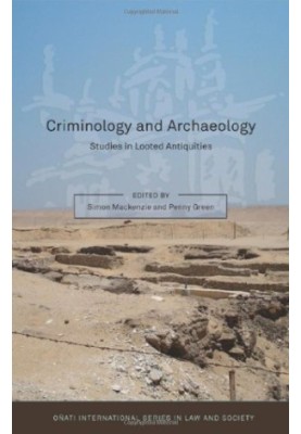 Criminology and Archaeology: Studies in Looted Antiquities