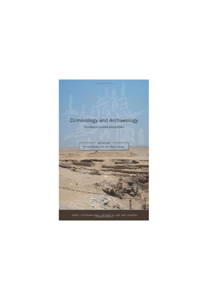Criminology and Archaeology: Studies in Looted Antiquities