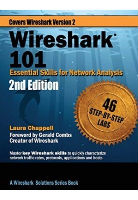 Wireshark 101: Essential Skills for Network Analysis - Second Edition: Wireshark Solution Series