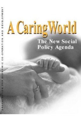 A caring world : the new social policy agenda