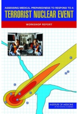 Assessing Medical Preparedness to Respond to a Terrorist Nuclear Event: Workshop Report