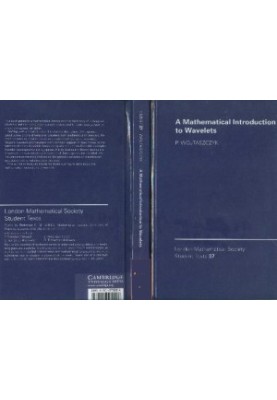A Mathematical Introduction to Wavelets