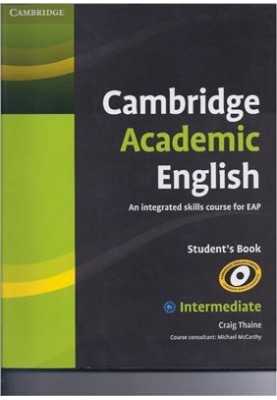 Cambridge Academic English. An Integrated Skills Course for EAP. Student's Book. Intermediate