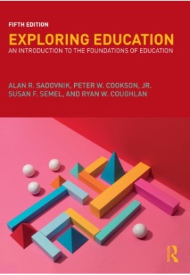Exploring Education: An Introduction to the Foundations of Education