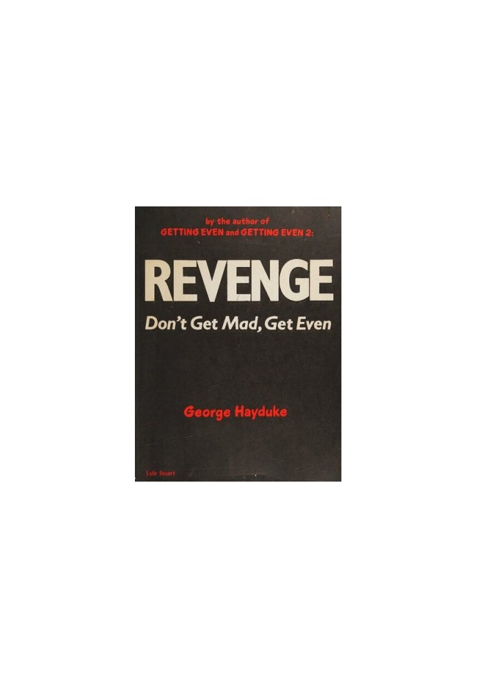 Revenge! Don't Get Mad, Get Even