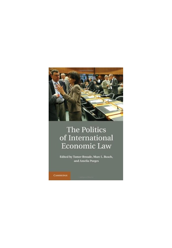 The Politics of International Economic Law