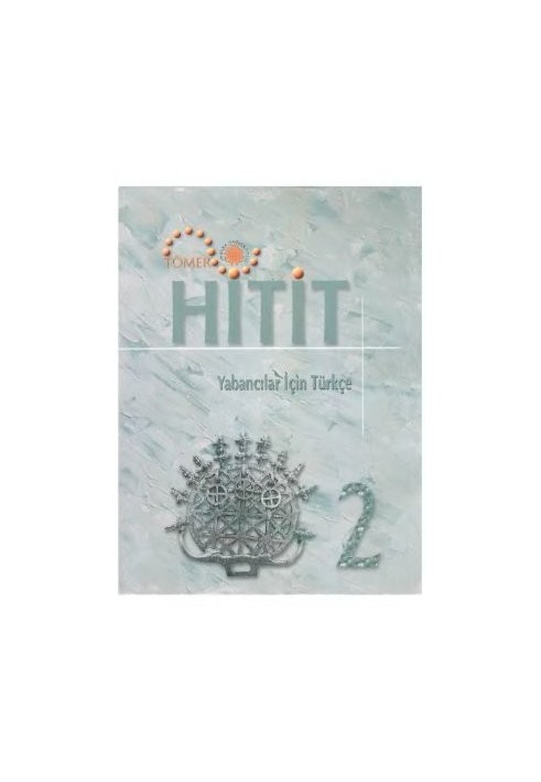 Hitit-2. Tomer Ankara University. Учебник по турецкому языку. 2 уровень