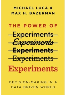 The Power of Experiments: Decision Making in a Data-Driven World