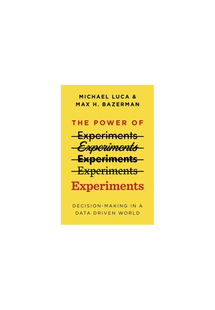 The Power of Experiments: Decision Making in a Data-Driven World
