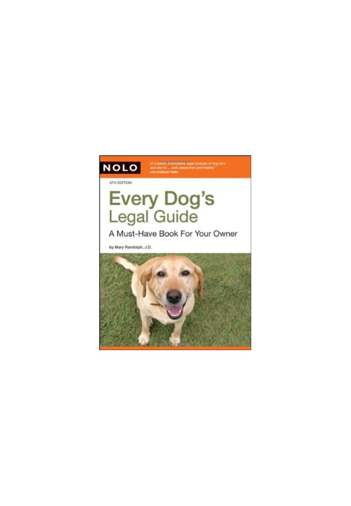 Every Dog's Legal Guide - A Must-have Book for Your Owner, 6th edition