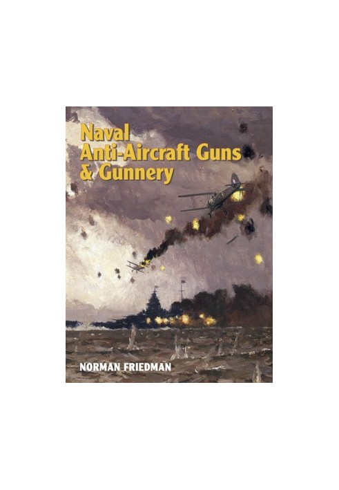 Naval Anti-Aircraft Guns and Gunnery