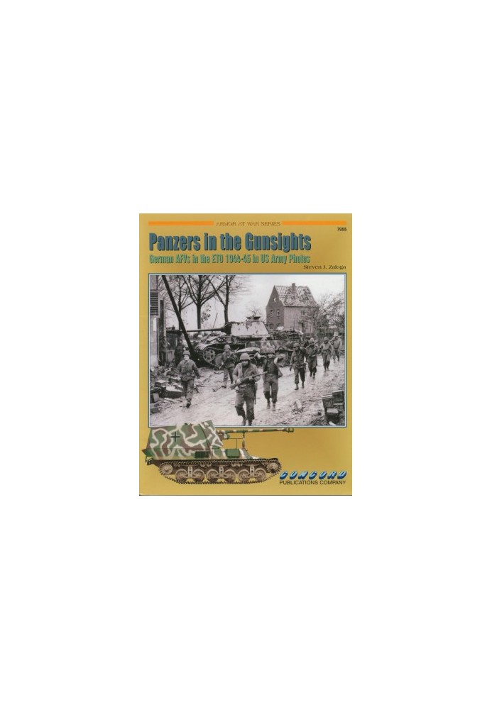 Panzers in the Gunsights: German AFVs in the ETO 1944-1945