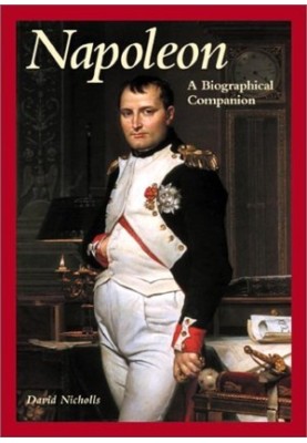 Napoleon: A Biographical Companion