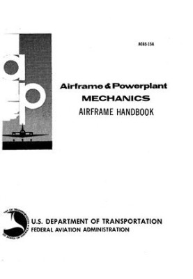 FAA. Airframe Mechanics Training Handbook