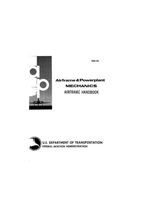 FAA. Airframe Mechanics Training Handbook