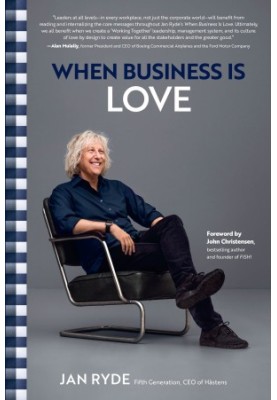When Business Is Love: The Spirit of Hästens―At Work, At Play, and Everywhere in Your Life
