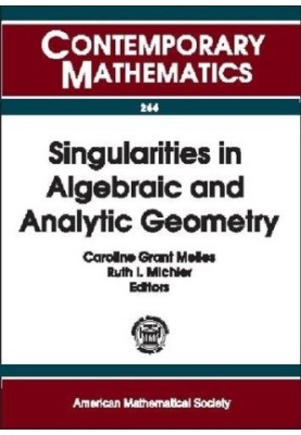 Singularities in Algebraic and Analytic Geometry