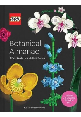 LEGO Botanical Almanac: A Field Guide to Brick-Built Blooms