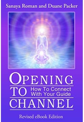 opening to channel: how to connect with your guide