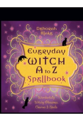 Everyday Witch A to Z Spellbook