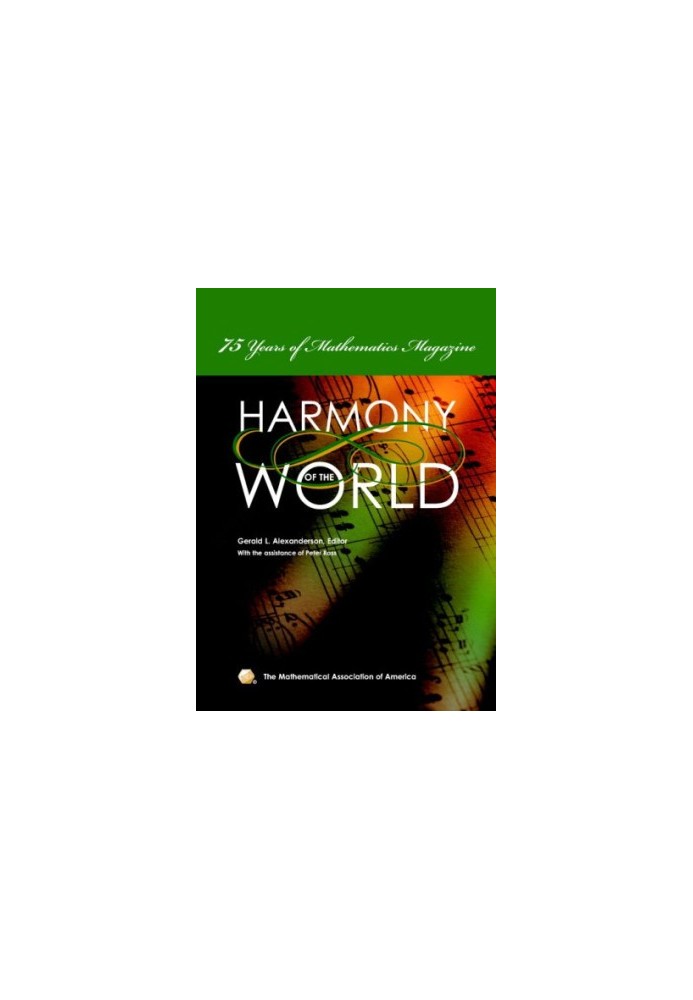 The Harmony of the World: 75 Years of Mathematics Magazine