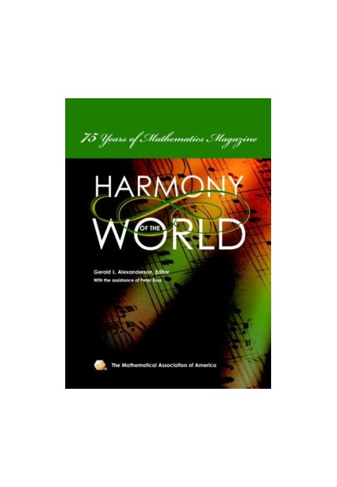 The Harmony of the World: 75 Years of Mathematics Magazine